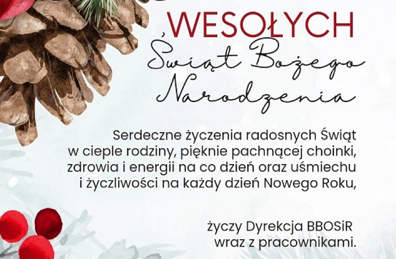 Świąteczne Życzenia składa BBOSiR